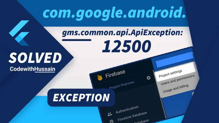 Flutter com.google.android.gms.common.api.ApiException 12500