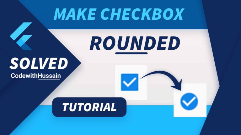Flutter Make Check Box Rounded or Circular